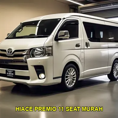 hiace premio 11 seat murah